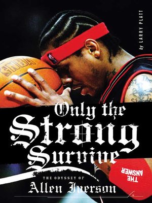 cover image of Only the Strong Survive